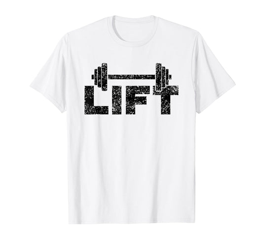 Lift Workout Lifting Weightlifting Gym T-Shirt