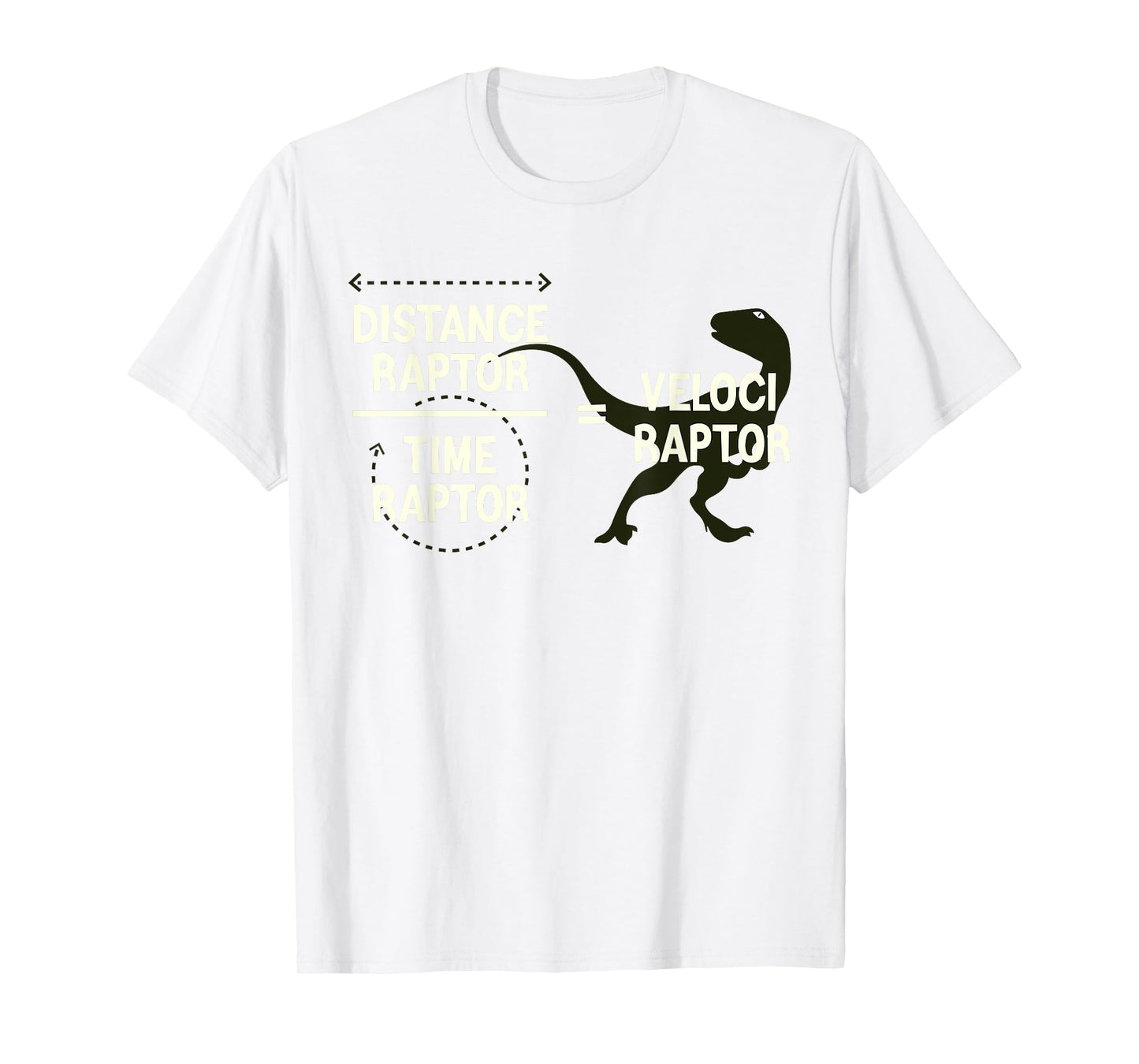 Funny Physics Velociraptor Distance Raptor Over Time Raptor T-Shirt