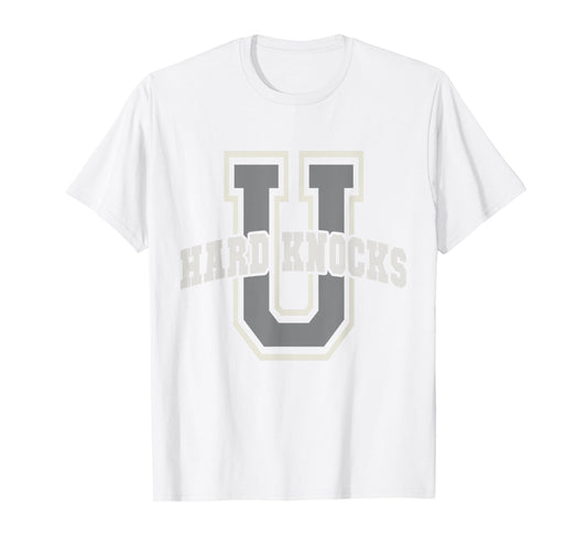 Funny UNIVERSITY of HARD KNOCKS Life Business College Boss T-Shirt