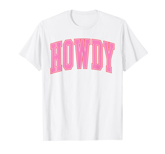Preppy Cowgirl Varsity Pink Howdy Western Girl Women T-Shirt
