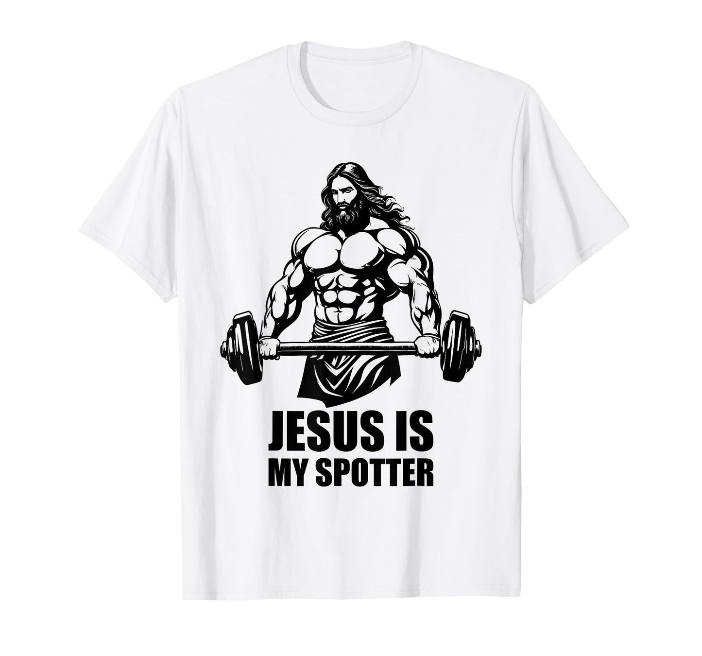 Jesus Is My Spotter in Gym Jesus Christ Christians American T-Shirt