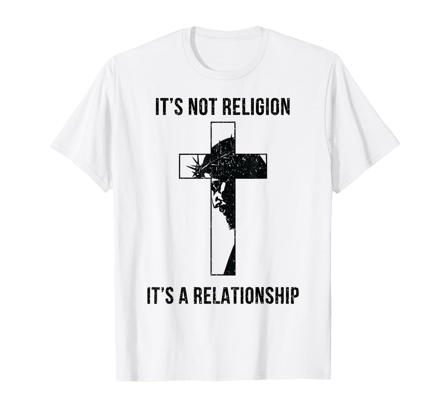 It's Not A Religion It's A Relationship Christian T-Shirt