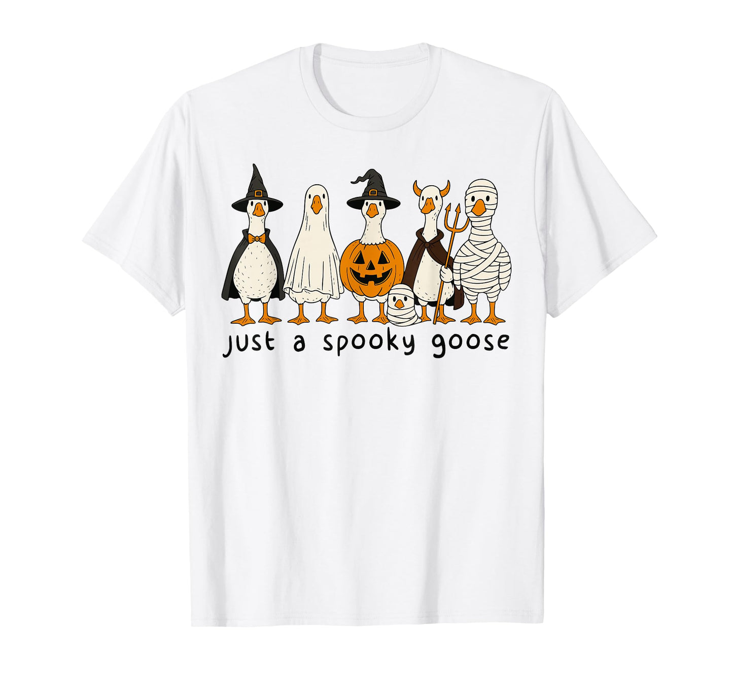 Just A Spooky Goose Halloween Silly Goose Funny Halloween T-Shirt