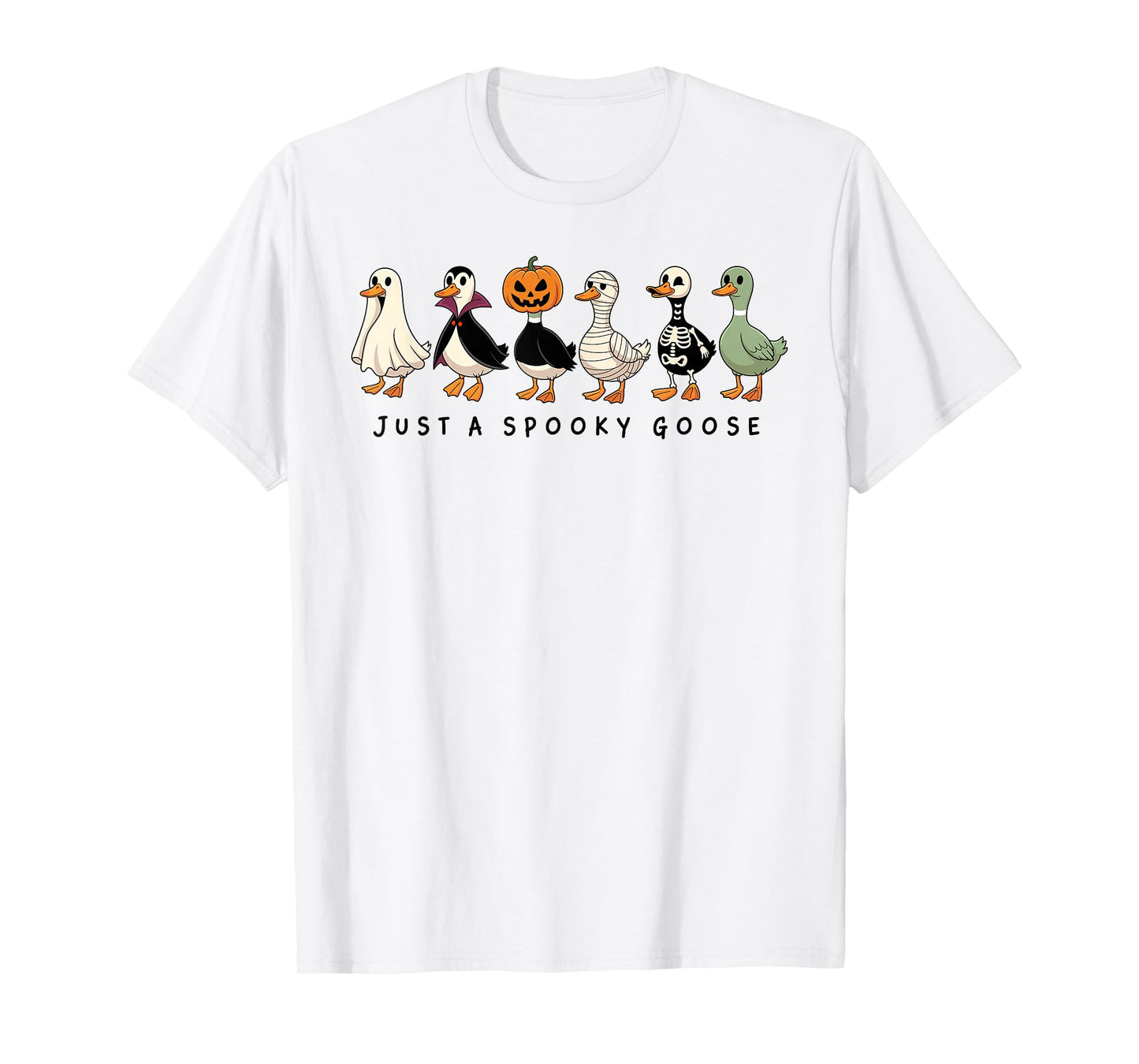 Just A Spooky Goose Halloween Silly Goose Funny Halloween T-Shirt