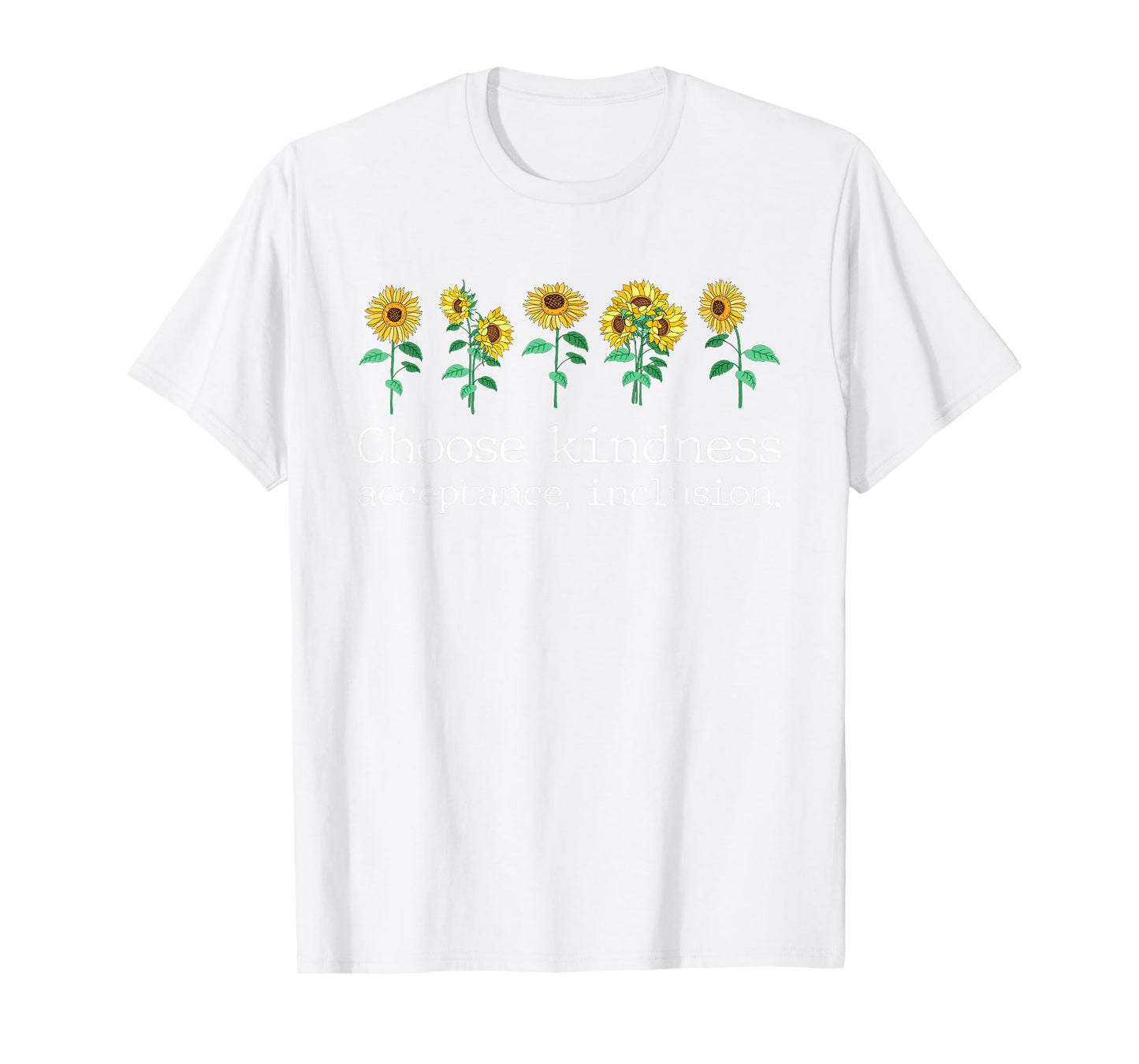Choose Kindness Acceptance Inclusion Funny Be Kind Unity Day T-Shirt