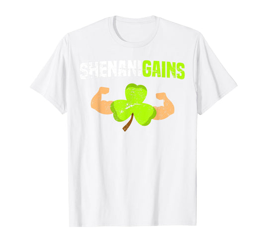 Shenanigains St Patricks Day T Shirt Workout Gym Gains Lift T-Shirt