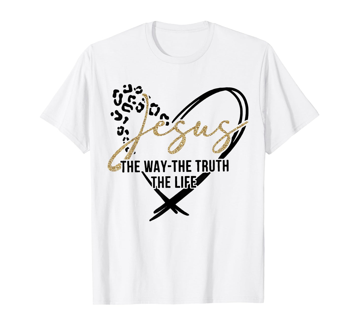 Jesus The Way The Truth The Life, Jesus, Leopard Cheetah T-Shirt