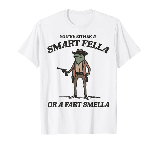 You're Either A Smart Fella Or A Fart Smella Vintage Frog T-Shirt
