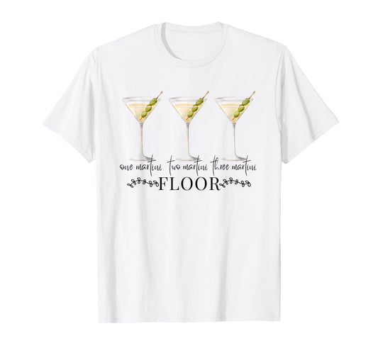 One Martini Two Martini Three Martini Floor Drinking Vintage T-Shirt