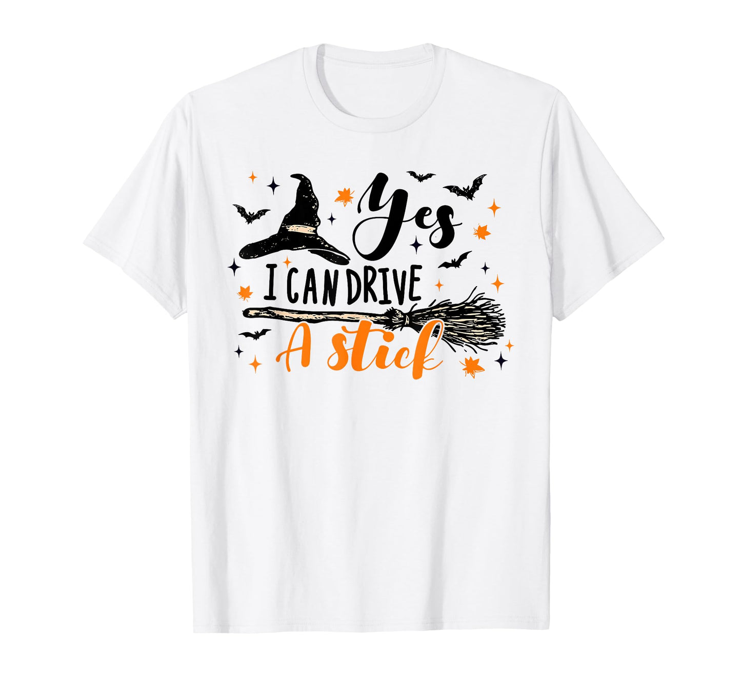 Yes I Can Drive A Stick Funny Halloween Spooky Witch T-Shirt