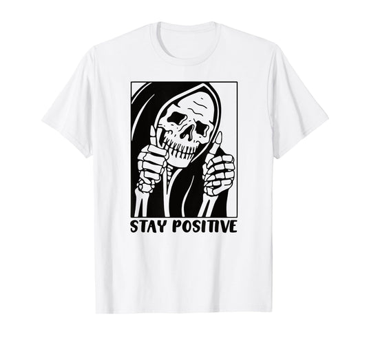 Death Stay Positive Skeleton Thumbs Up. Black Unisex Graphic T-Shirt