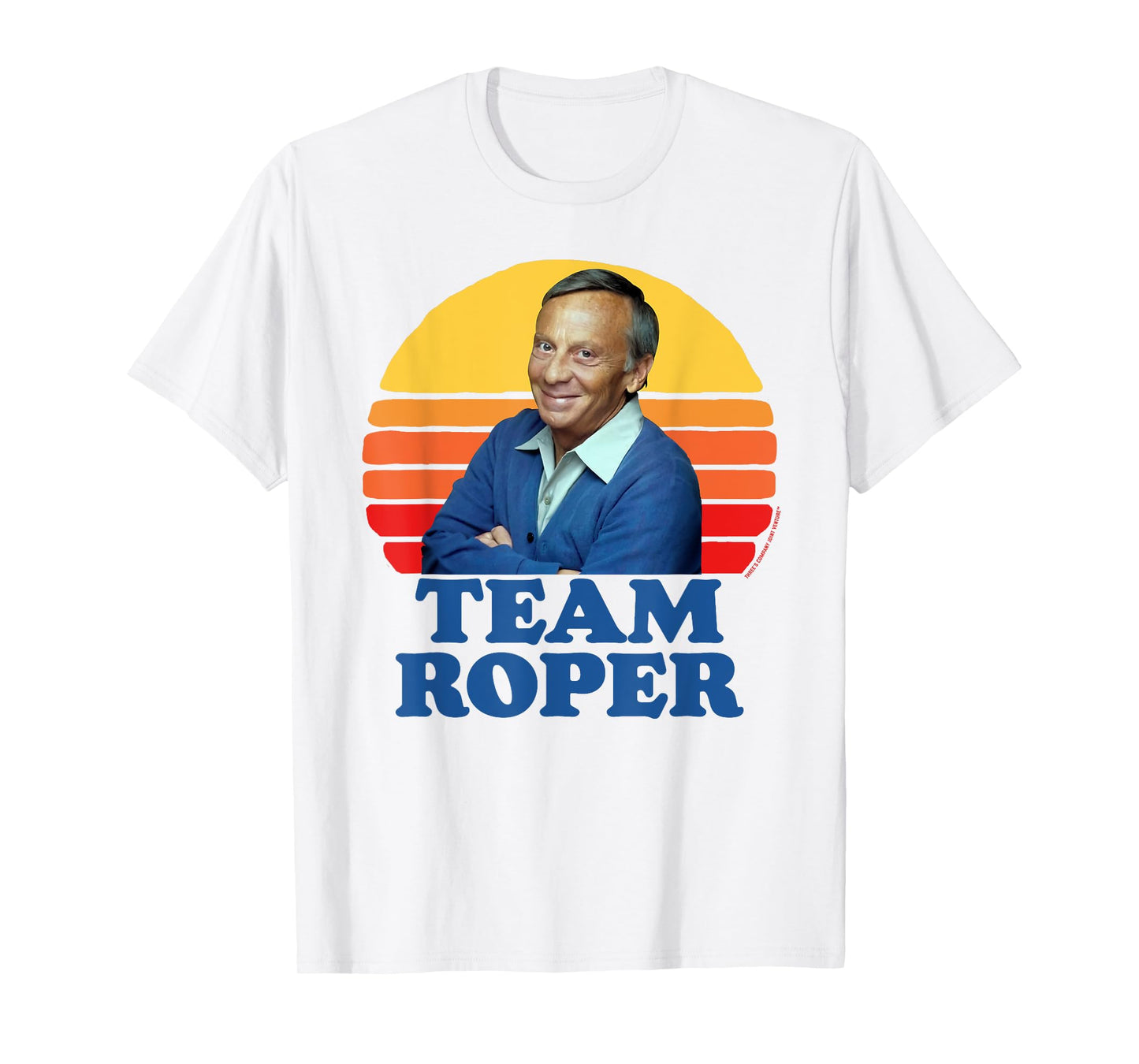 Team Roper Funny Stanley Mr. Roper Three's Company T-Shirt