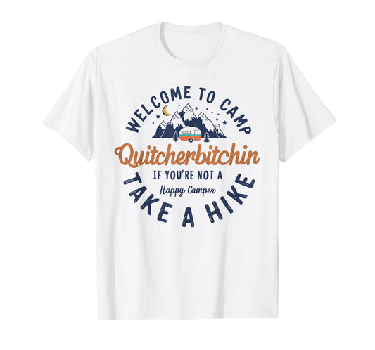 Welcome To Camp Quitcherbitchin Funny Vintage T-Shirt