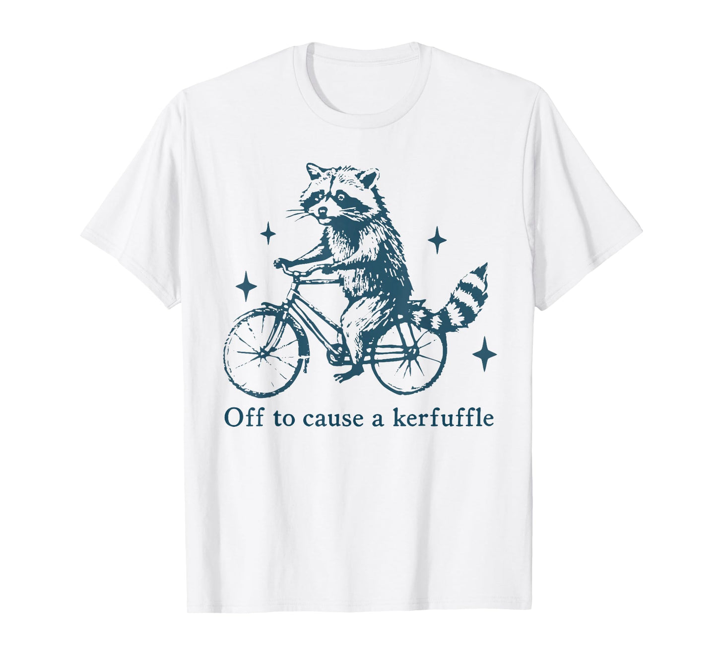 Off to Cause a Kerfuffle Funny Raccoon Tomfoolery Meme T-Shirt