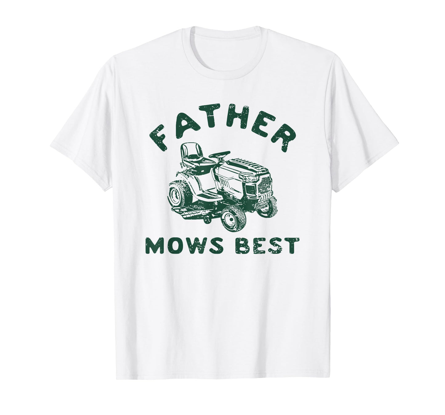 father mows best T-Shirt