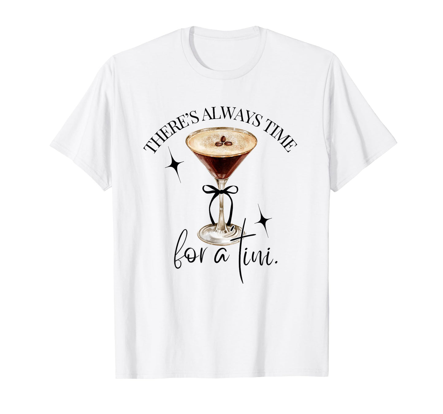 There's Always Time for a Tini Espresso Martini Time Vintage T-Shirt