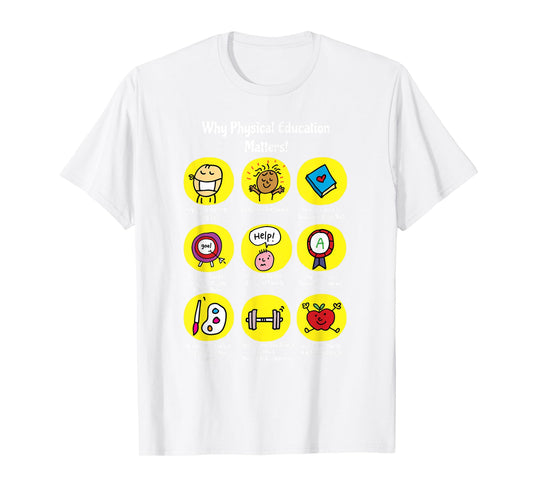 Why P.E. Matters T-Shirt Teachable Apparel Coach Gift T-Shirt