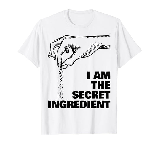 Secret Ingredient Funny Cooking Cook Chef T-Shirt