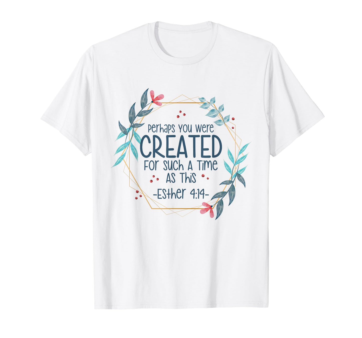 Christian Religious Esther 4 14 T-Shirt