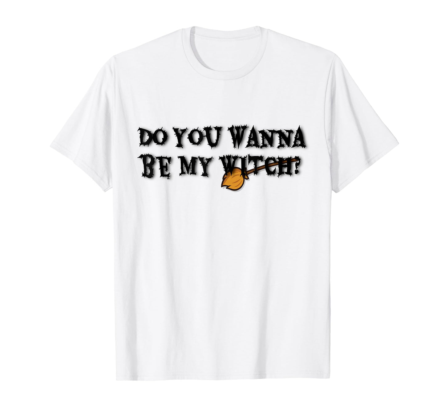 Do You Wanna Be My Witch Funny Halloween Costume T-Shirt