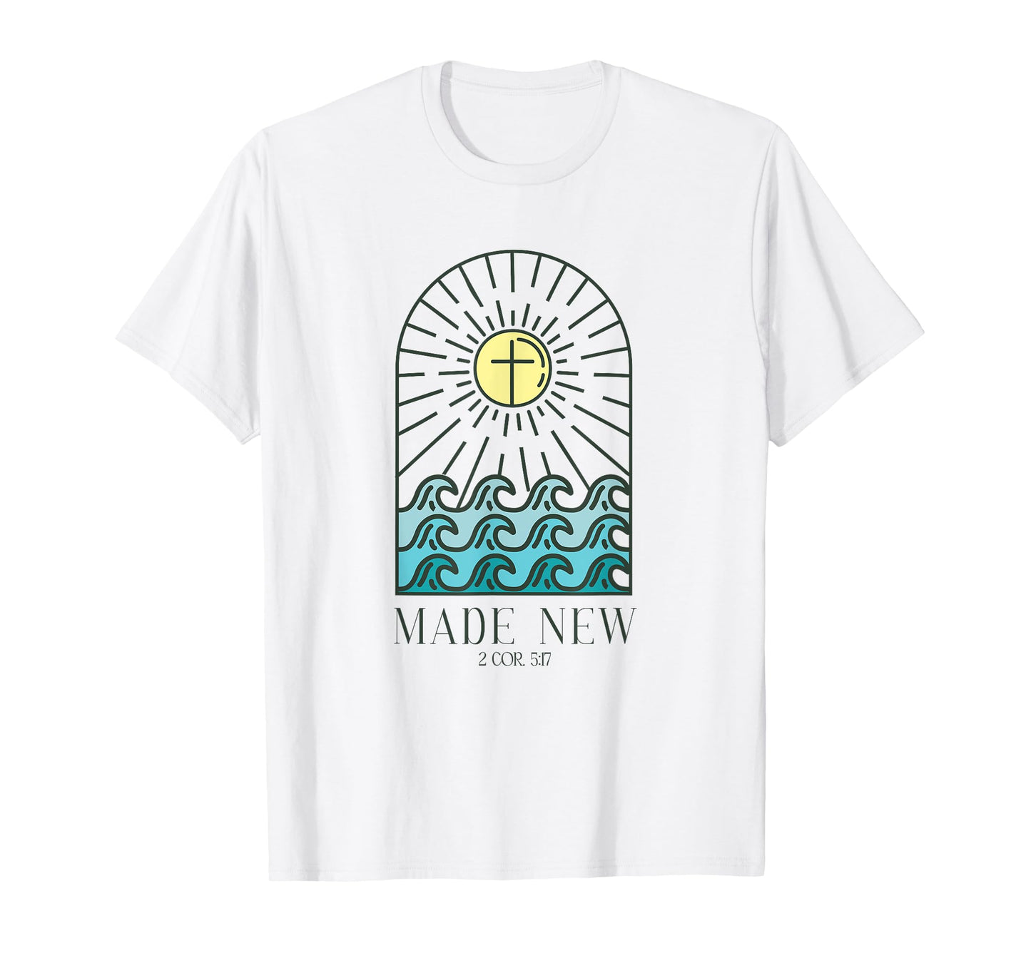 MADE NEW BAPTISM T-Shirt