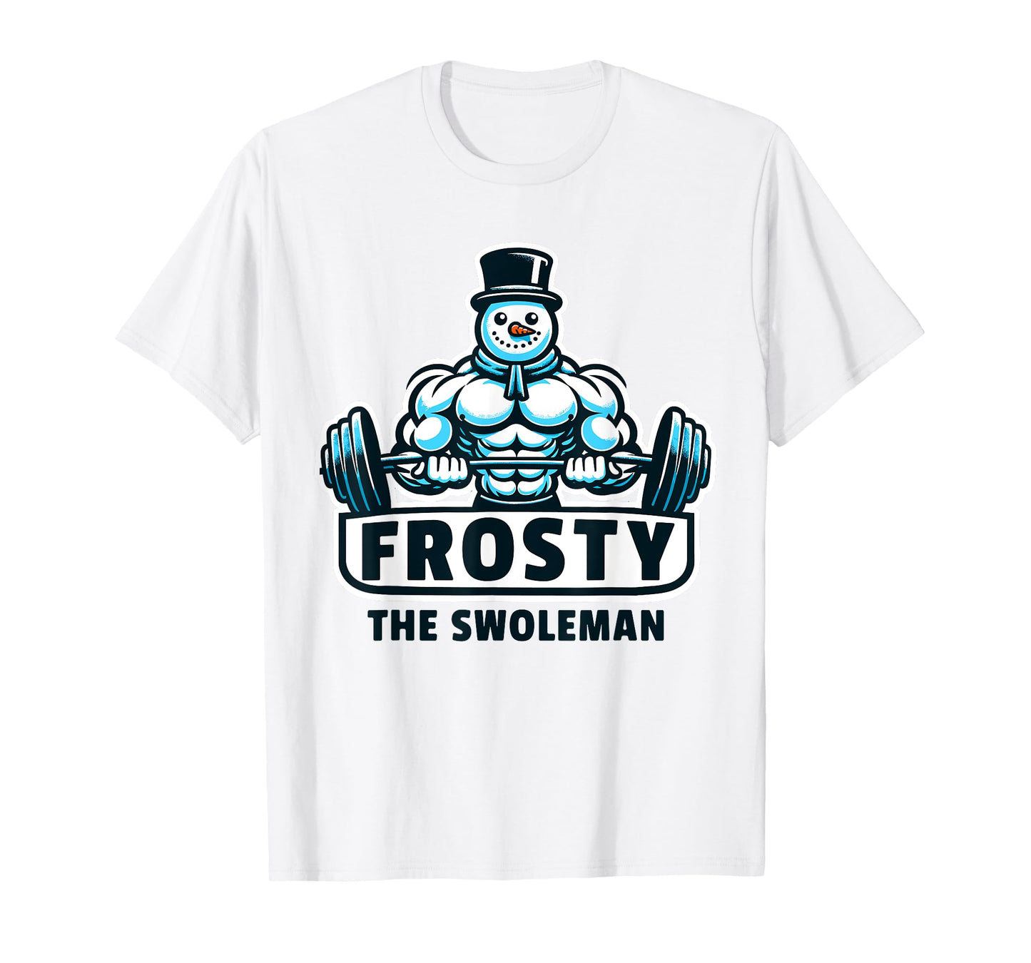 Frosty Swoleman Funny Christmas Workout Gym Weight Lifting T-Shirt