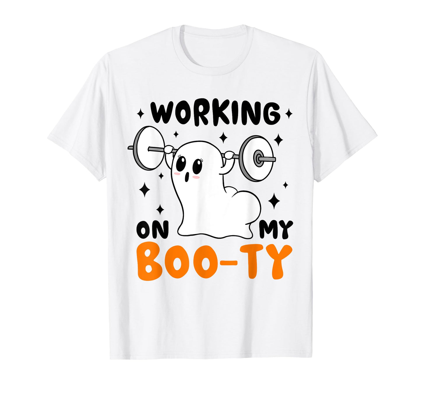 Working On My Booty funny Halloween Gym Ghost Boo-ty T-Shirt