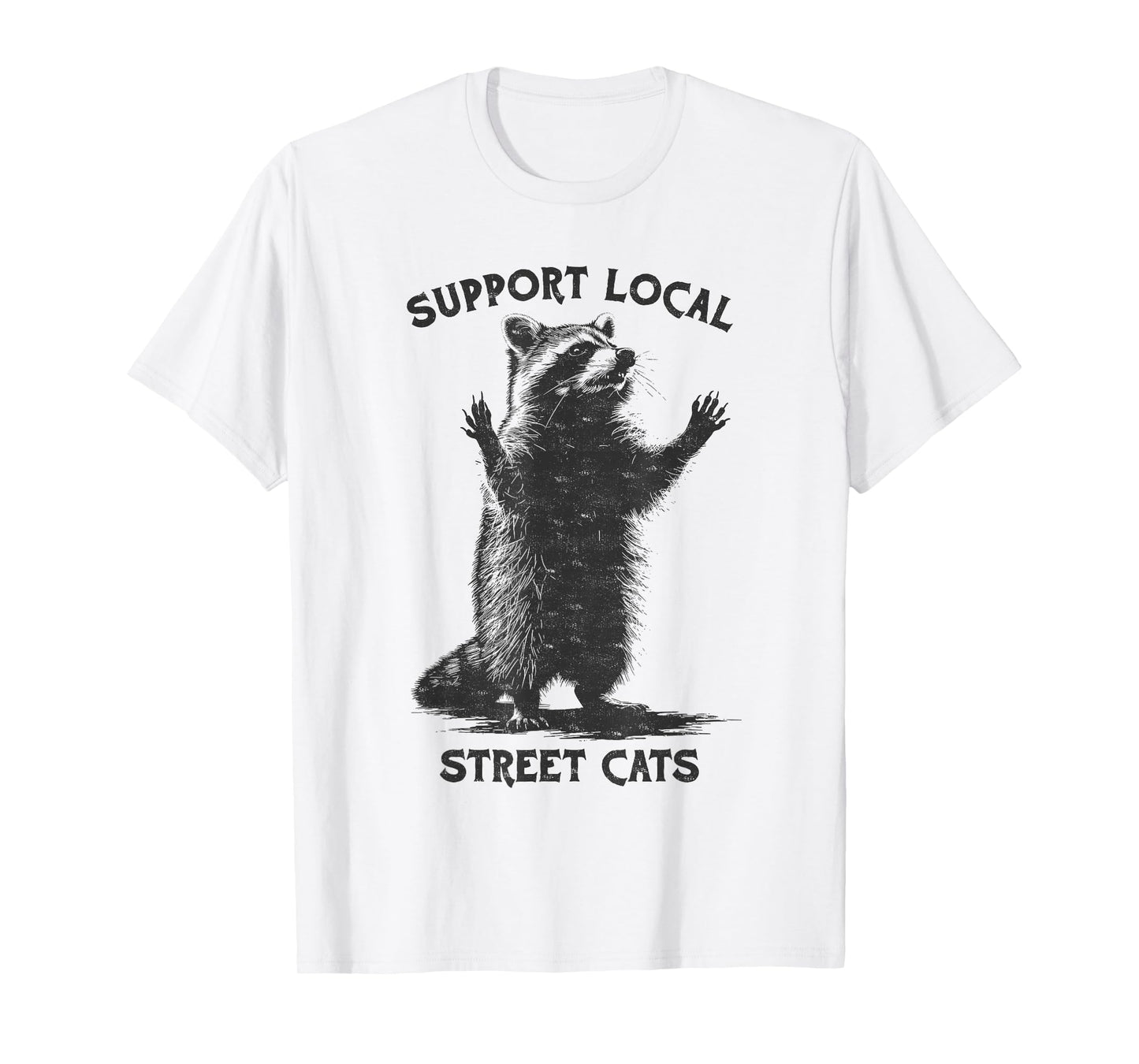 Funny Street Cat Vintage Support Local Street Cats Raccoon T-Shirt for Men Women