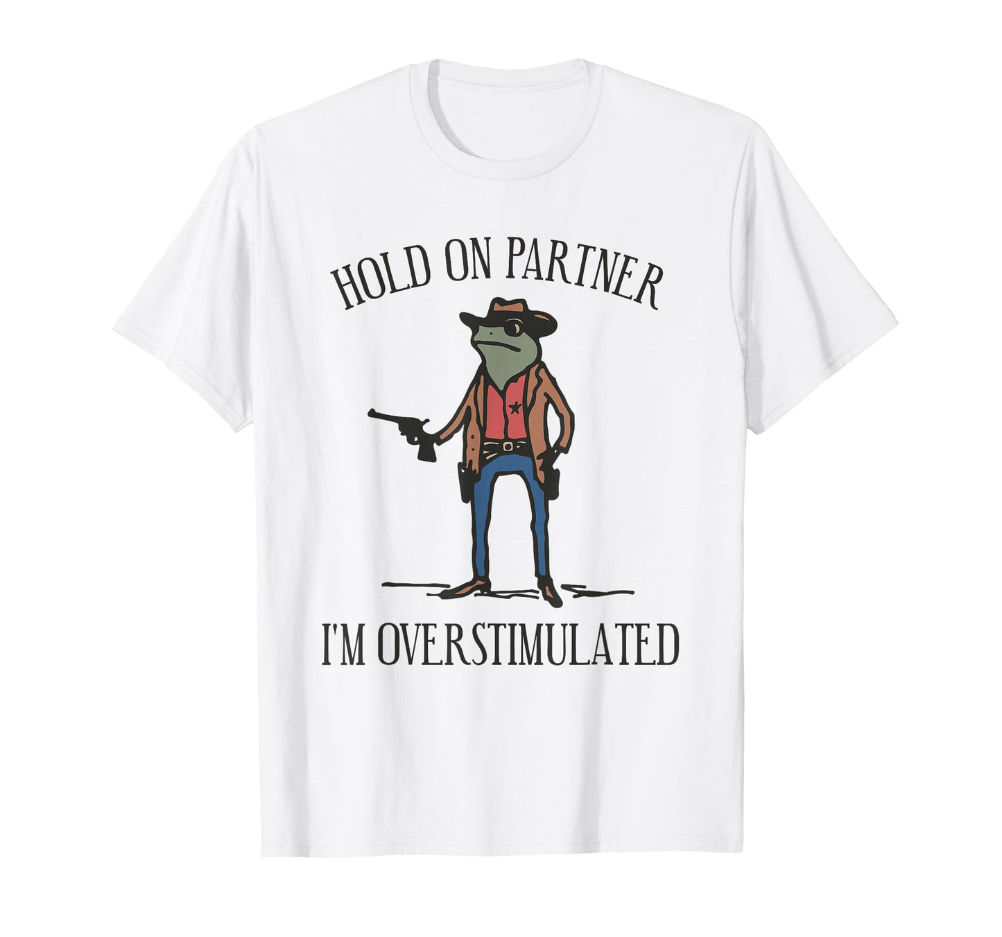Hold On Im Overstimulated Frog Humor - Unisex-Adults - Vintage Casual Frog Meme T-Shirt - Grey - Small - Short Sleeve - Cotton - T-Shirt