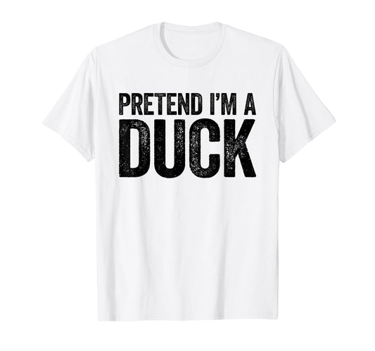Pretend I'm A Duck Shirt Matching Kids Adult Duck Costume T-Shirt