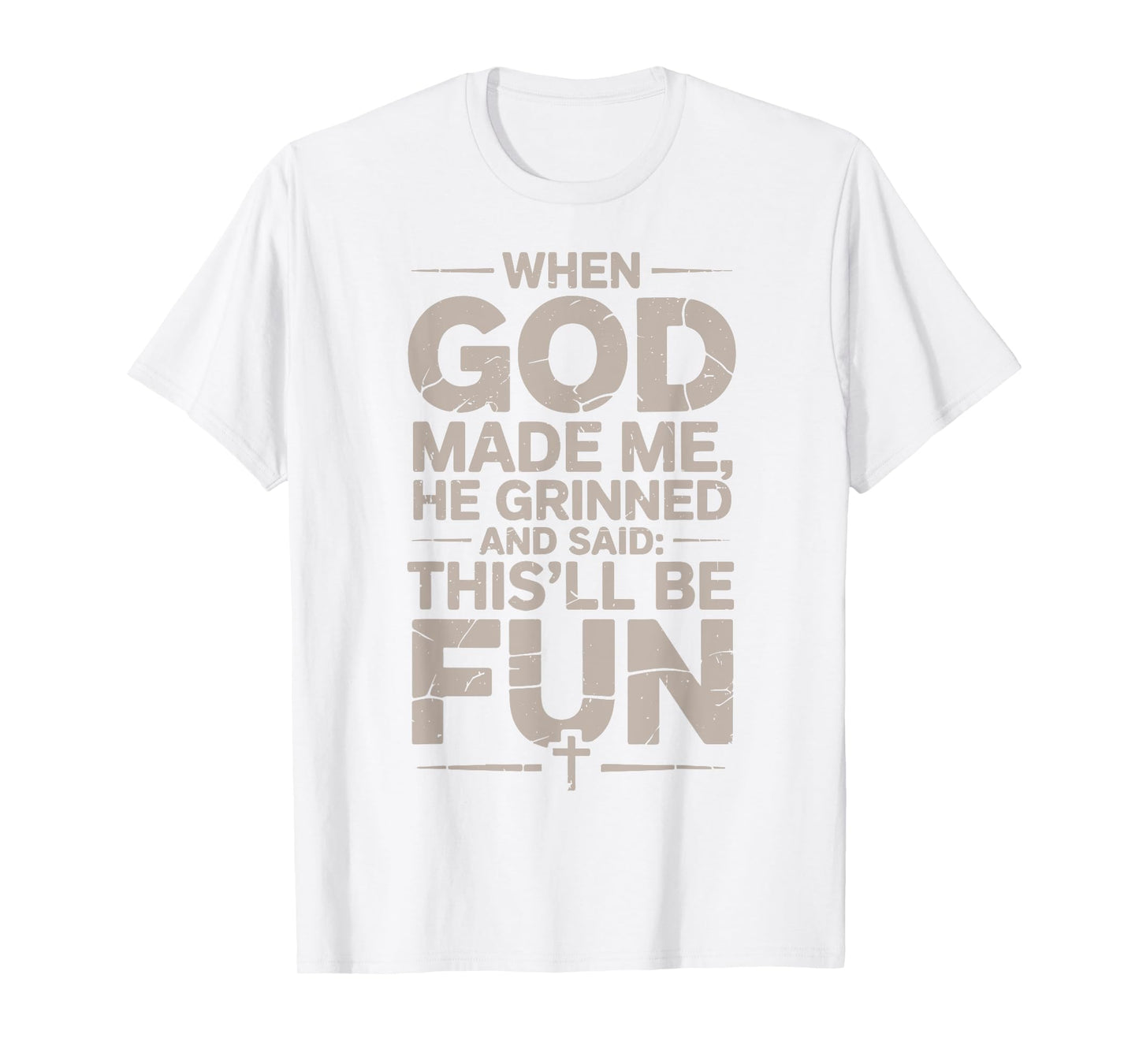 Toddler When God Made Me He Grinned and Said Men Son Brother T-Shirt