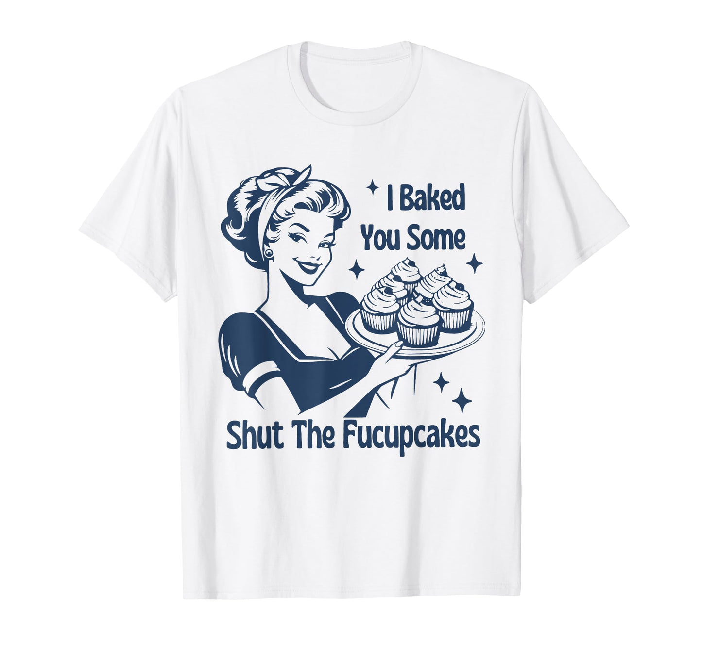 Funny Baking Tee Shut The Cupcakes Retro Baker T-Shirt