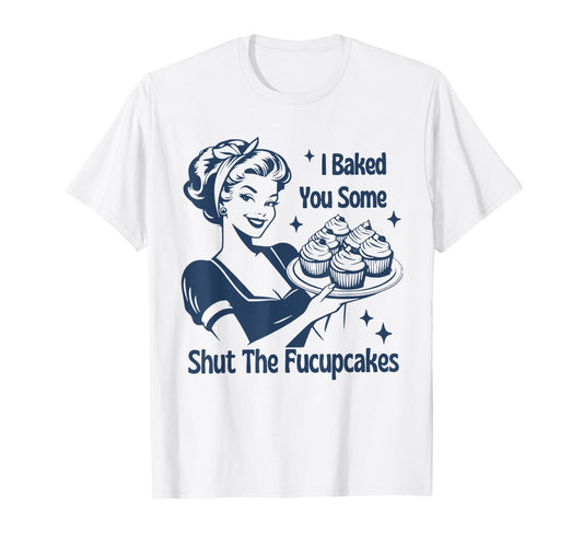 Funny Baking Tee Shut The Cupcakes Retro Baker T-Shirt