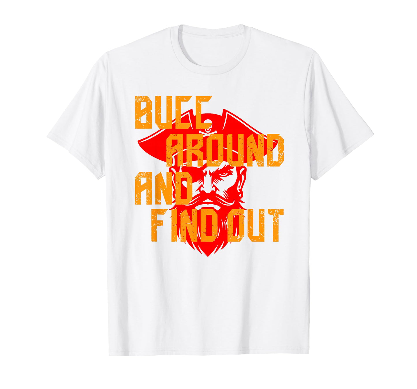 Bucc Around and Find Out Vintage T-Shirt