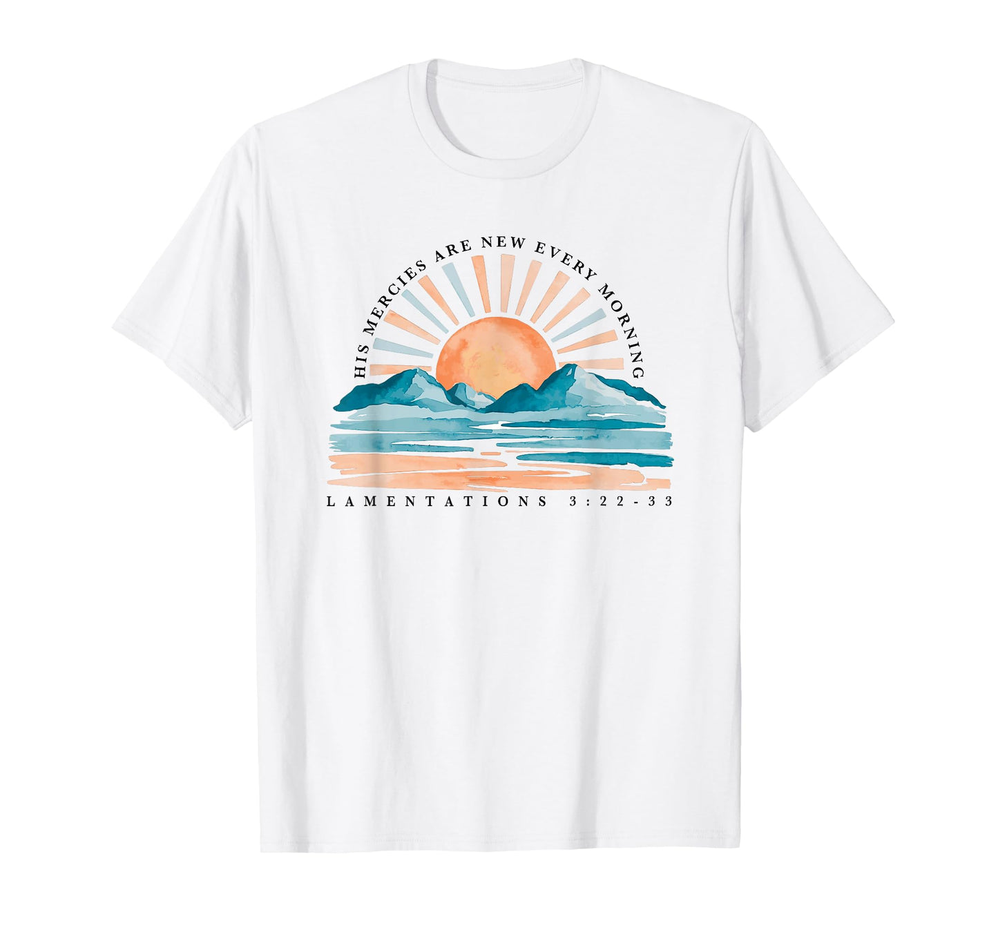 His Mercies Are New Every Morning T-Shirt