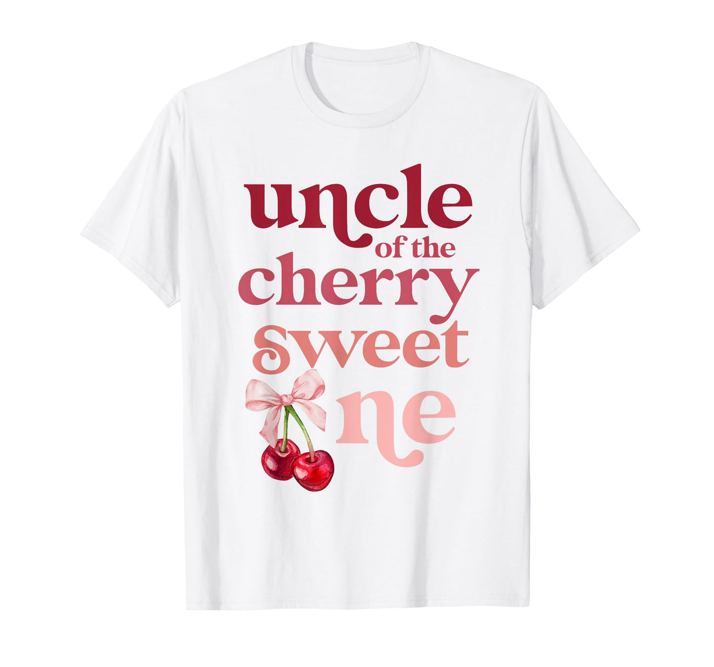 Uncle of the Cherry Sweet One Coquette First Birthday 1st T-Shirt