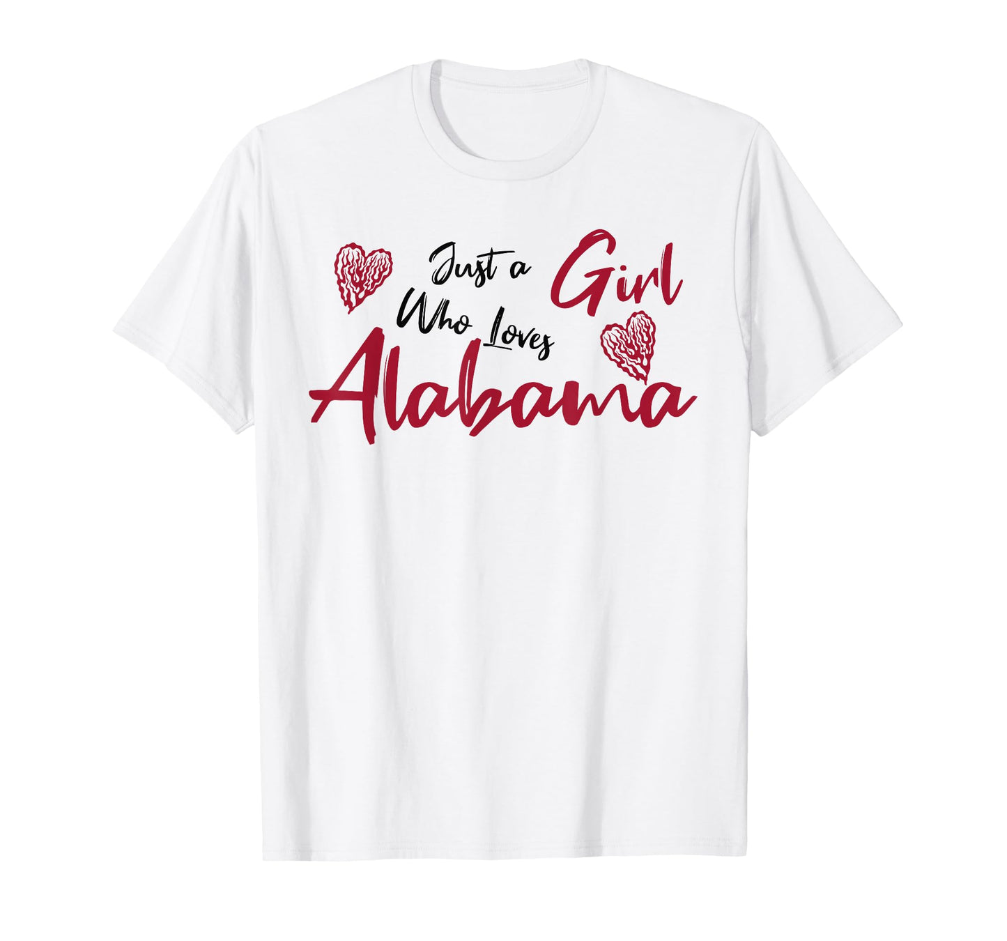 Just a Girl who loves Alabama. Cute design for women, girls. T-Shirt