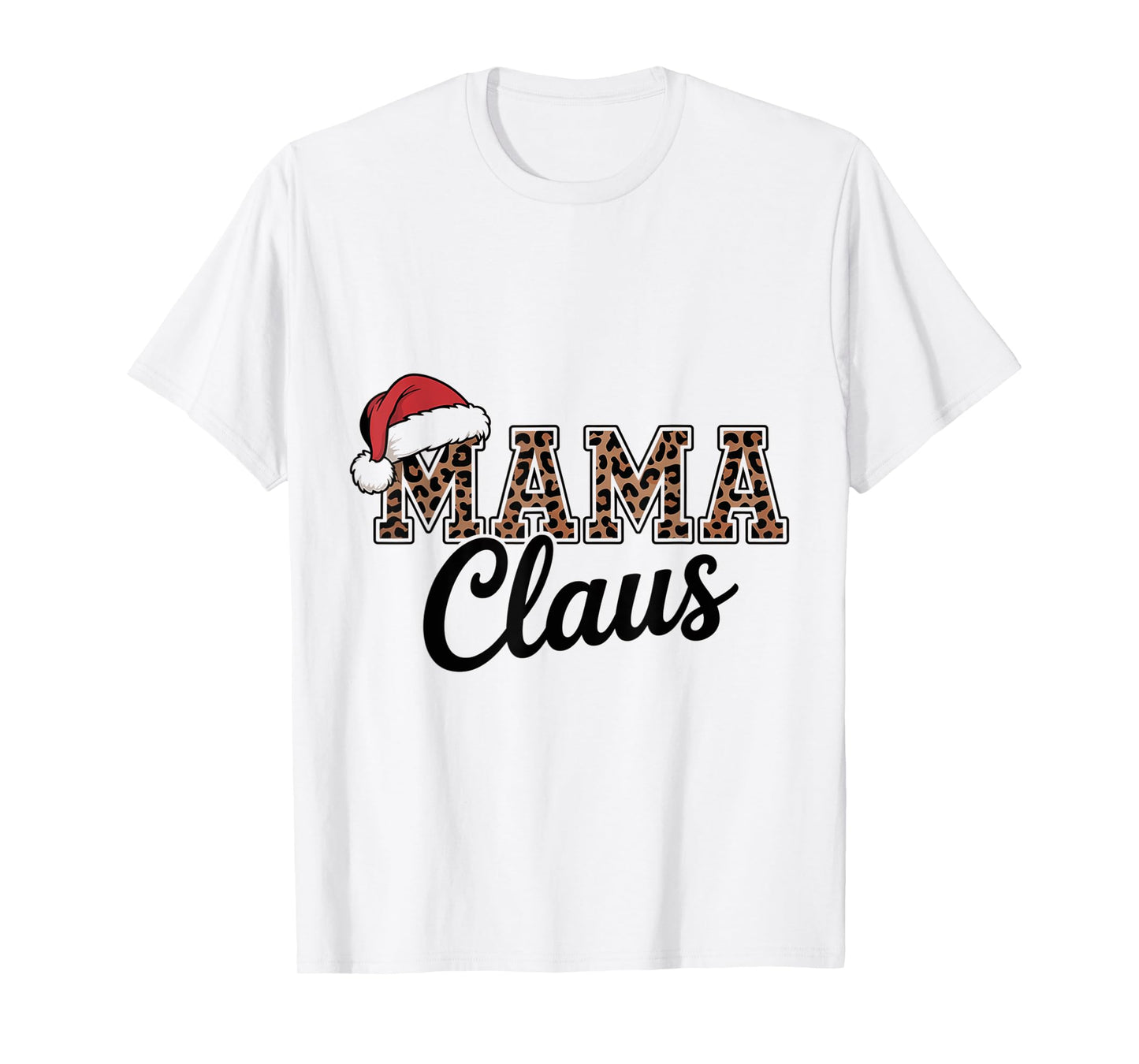 Mama Claus Christmas tee Matching Santa Family Holiday T-Shirt