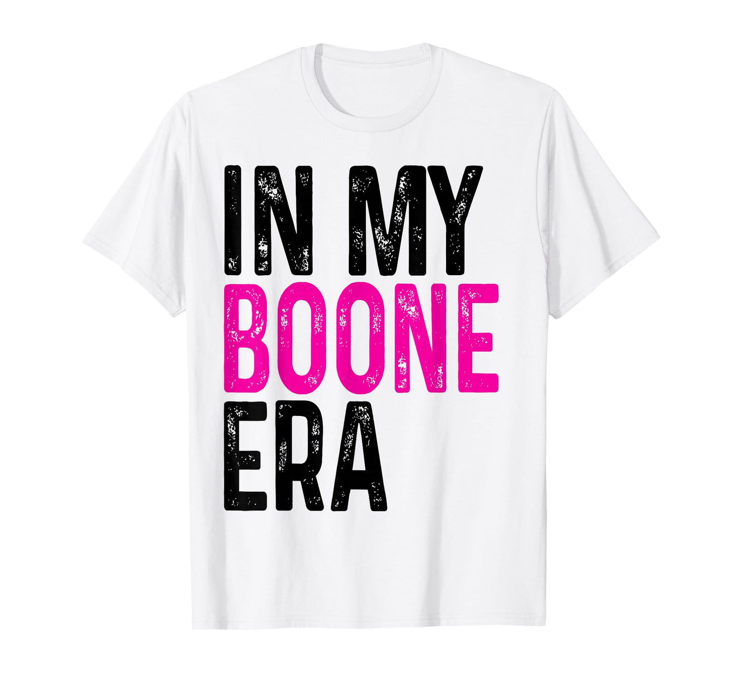 in My Boone Era Funny Boone Heart Men Women Kids Retro T-Shirt