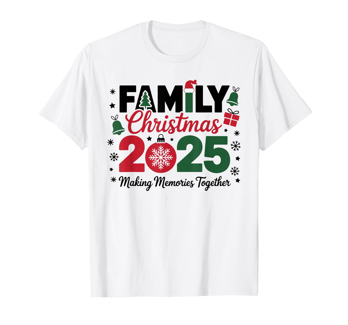 Family Christmas 2025 Making Memories Together Xmas Matching T-Shirt
