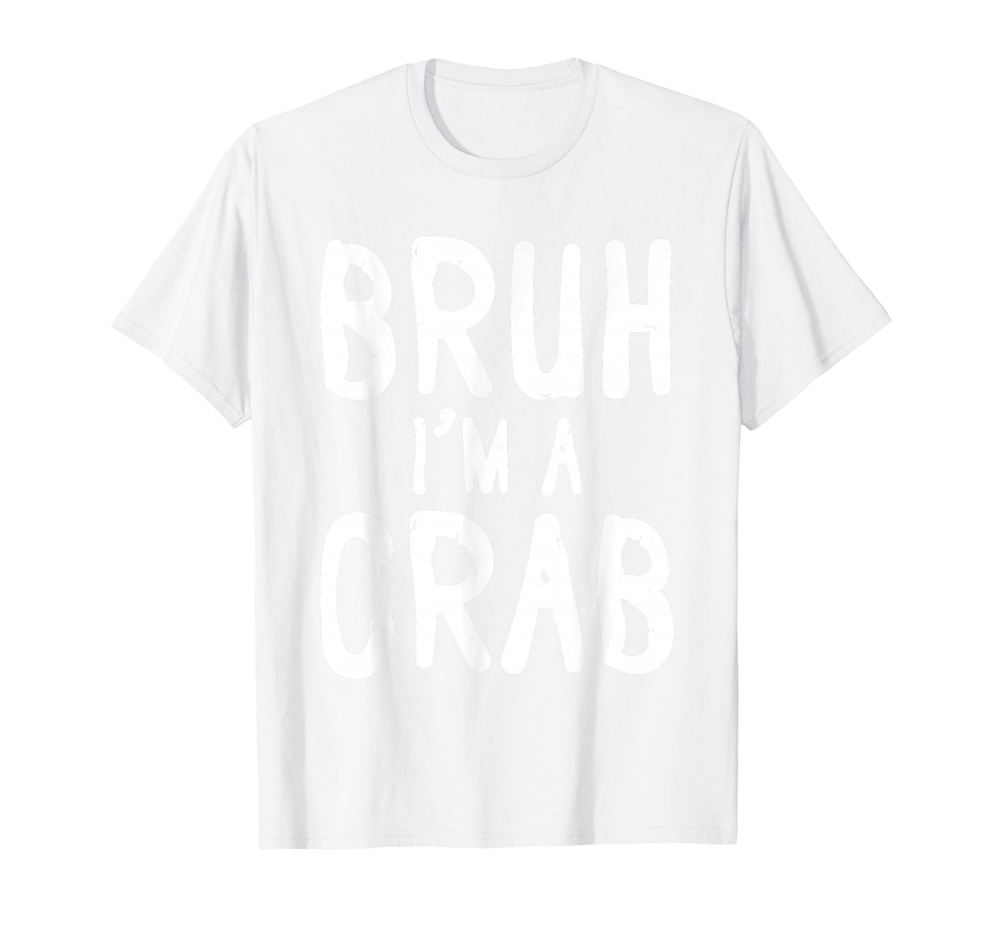 Bruh Crab Halloween Costume Pretend I'm a Crab Costume T-Shirt