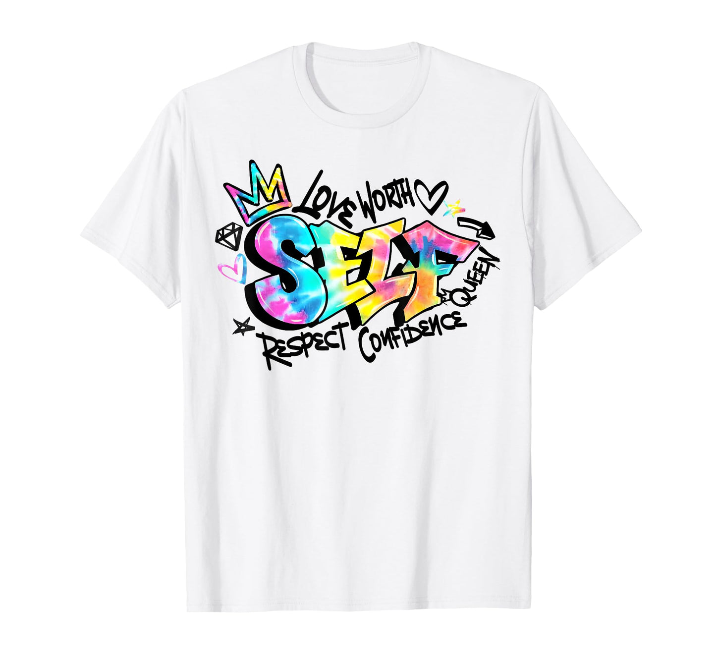 Self Love Self Respect Self Worth T-Shirt