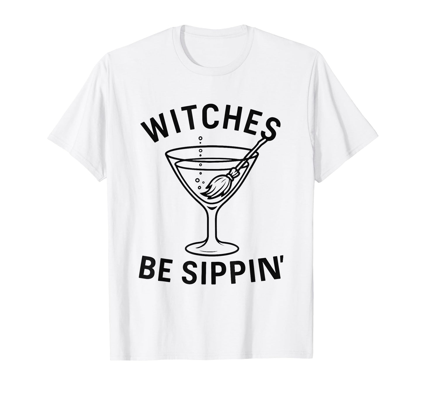Funny Witches Be Sippin Gothic Drink Halloween Party T-Shirt