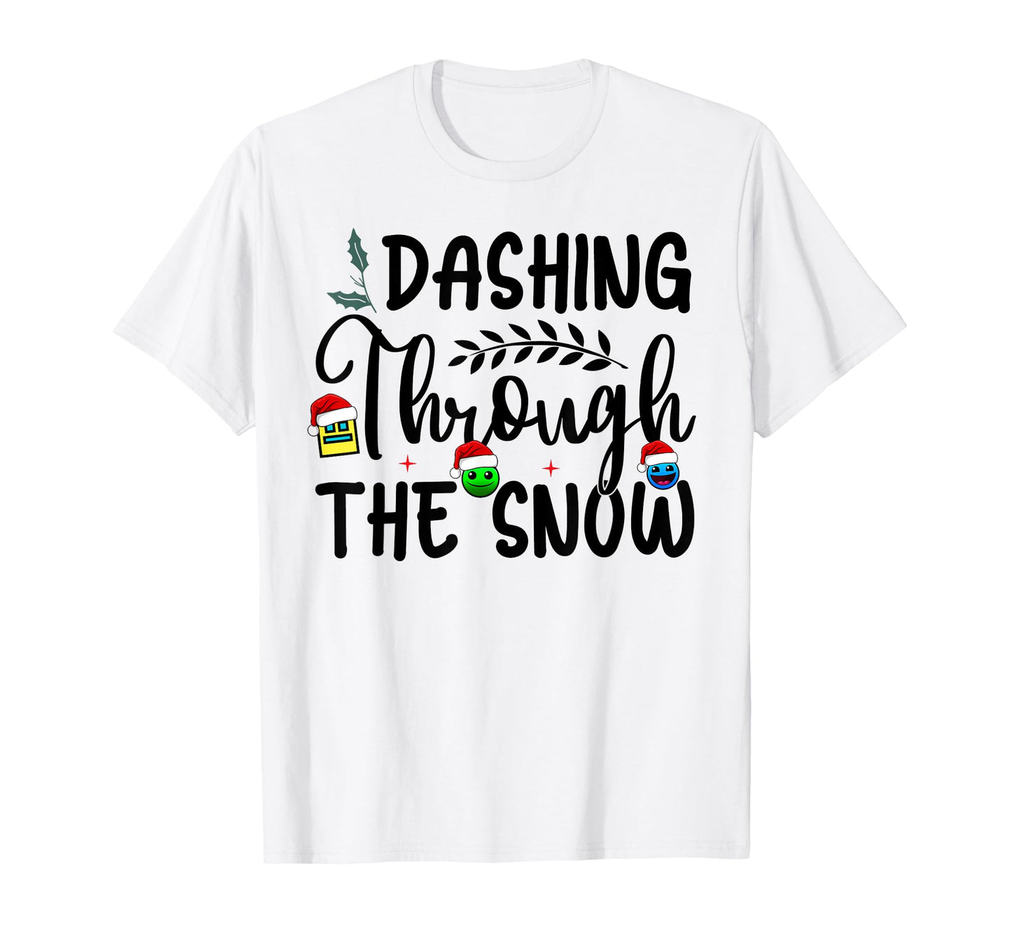Geometry Dashing Through The Snow Sleep Dash Game Christmas T-Shirt