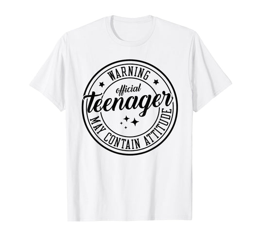 Warning Official Teenager May Contain Attitude 13th Birthday T-Shirt