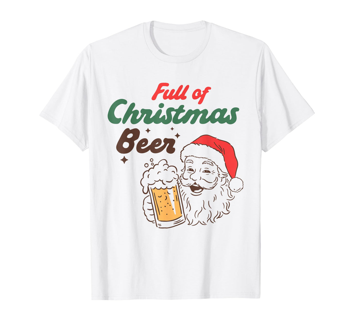 Funny Santa Full of Christmas Beer Holiday Drinking Party T-Shirt