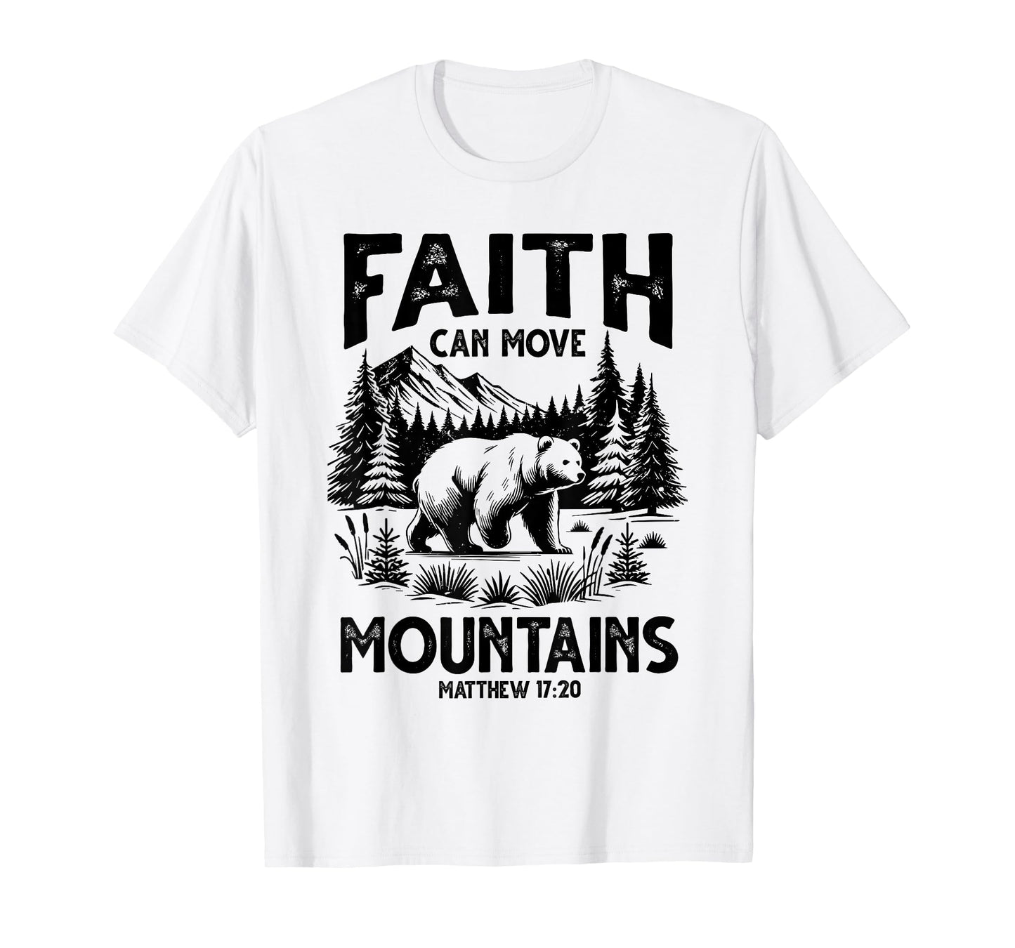 Faith Can Move Mountains God Jesus Christian Men Women T-Shirt