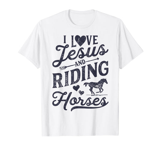 I Love Jesus And Riding Horses Horse Girl Horseback Rider T-Shirt