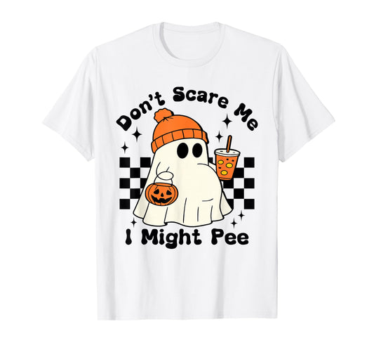 Don't Scare Me I Might Pee Funny Halloween Pregnant Ghost T-Shirt
