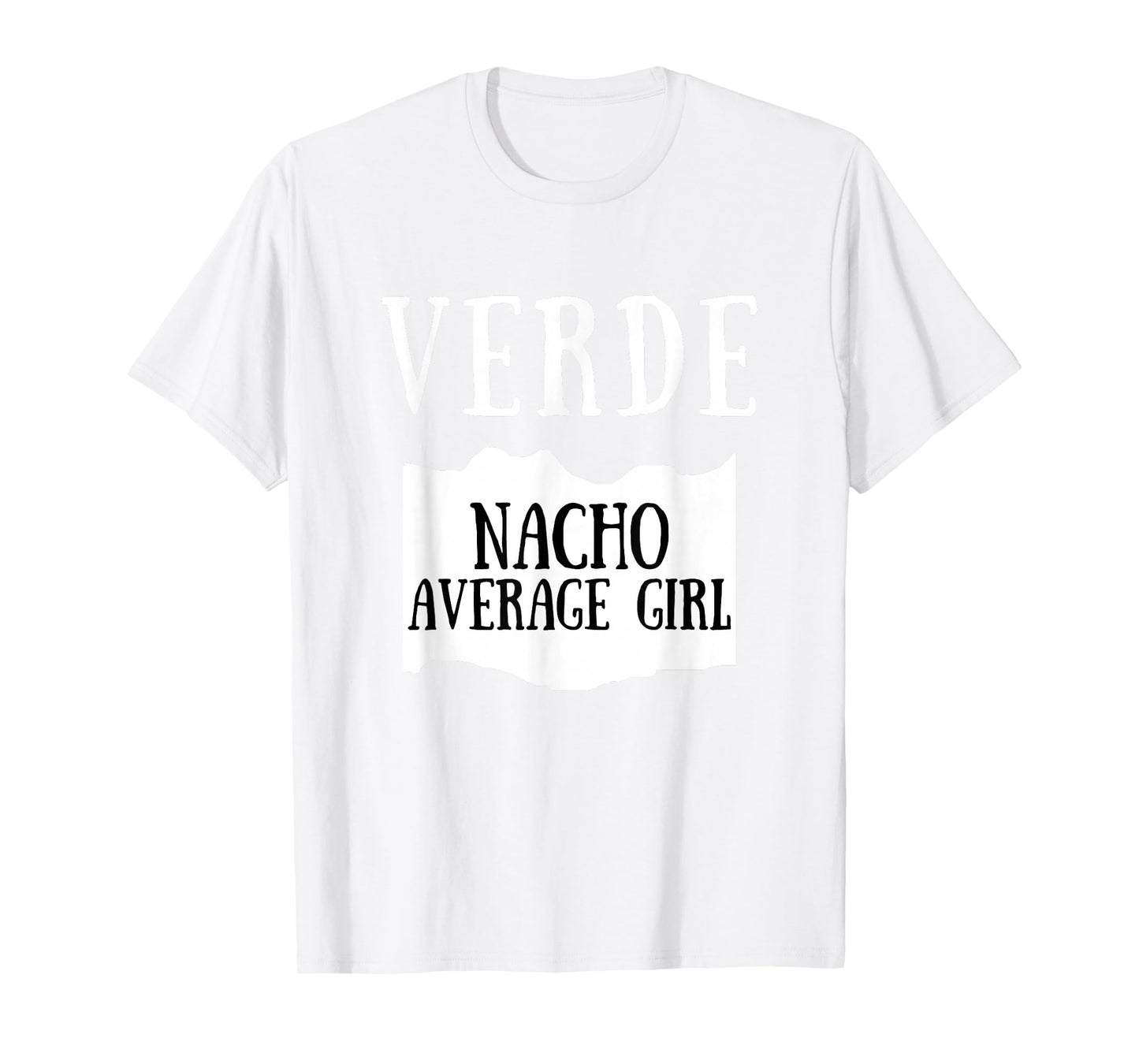 Nacho Average Girl Verde Hot Sauce Group Costume T-Shirt